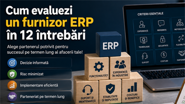 Cum evaluezi un furnizor ERP în 12 întrebări